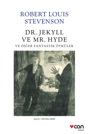 Dr.Jekyll Ve Mr.Hyde Ve Diğer Fantastik Öyküler (Yeni Beyaz Kapak)