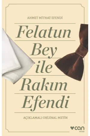 Felatun Bey Ve Rakım Efendi (Açıklamalı Orijinal Metin)