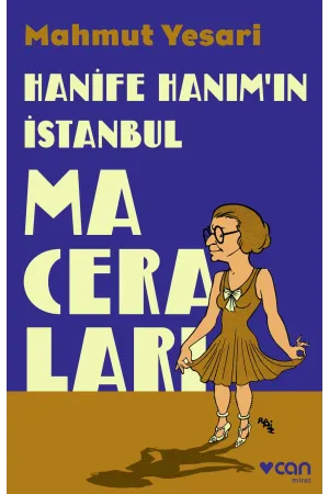 Hanife Hanım'In İstanbul Maceraları