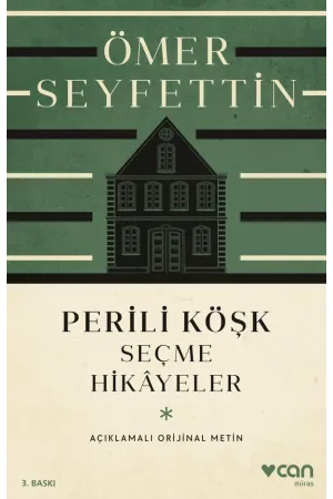 Perili Köşk Ve Seçme Hikâyeler (Açıklamalı Orijinal Metin)