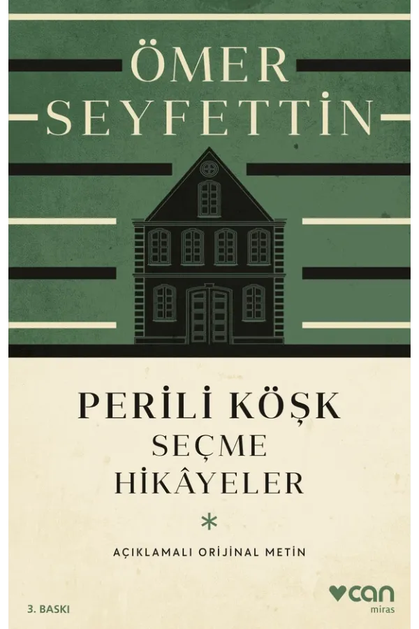 Perili Köşk Ve Seçme Hikâyeler (Açıklamalı Orijinal Metin)