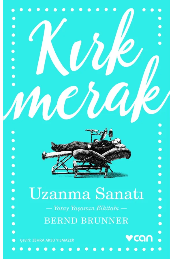 Uzanma Sanatı Yatay Yaşamın Elkitabı