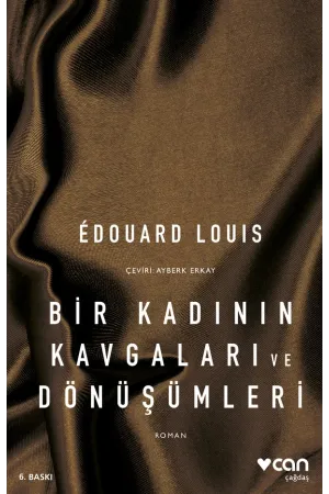 Bir Kadının Kavgaları Ve Dönüşümleri