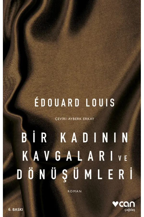 Bir Kadının Kavgaları Ve Dönüşümleri