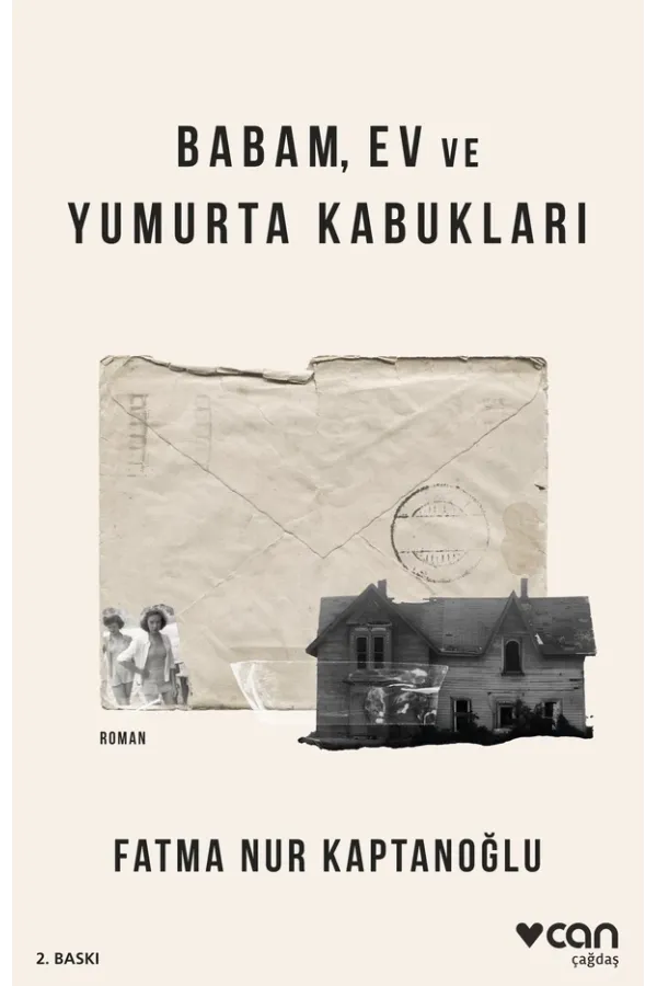Babam, Ev Ve Yumurta Kabukları