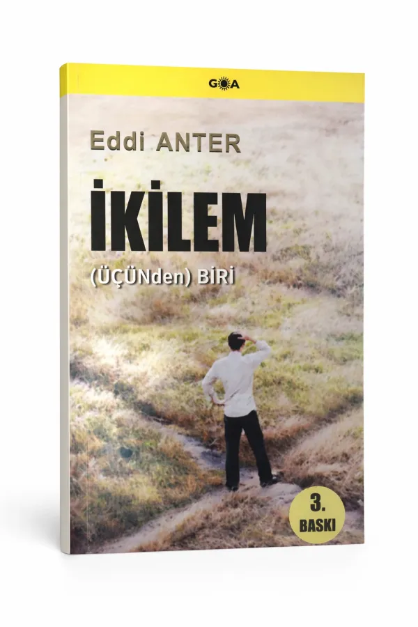 İkilem: (ÜÇÜNden) Biri