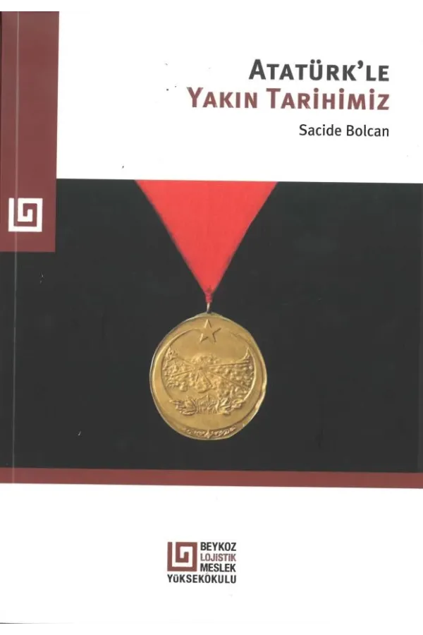 Atatürk'le Yakın Tarihimiz