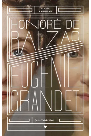 Eugenıe Grandet (Klasik Kadınlar)