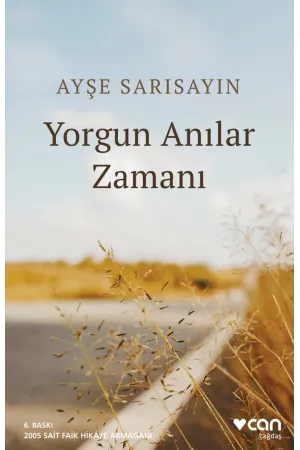 Yorgun Anılar Zamanı
