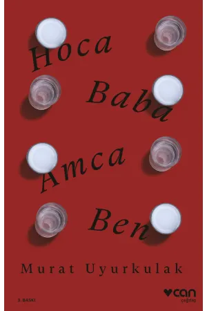 Hoca, Baba, Amca, Ben