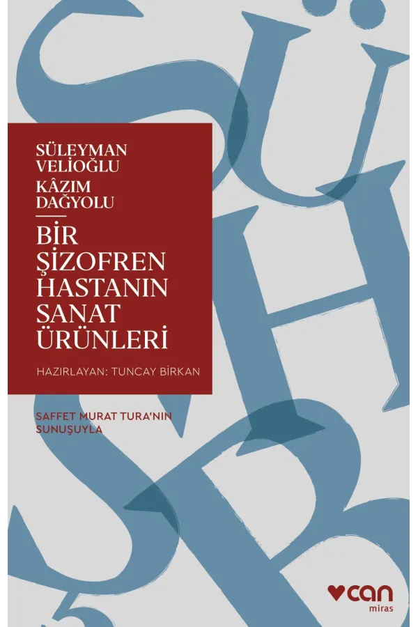 Bir Şizofren Hastanın Sanat Ürünleri