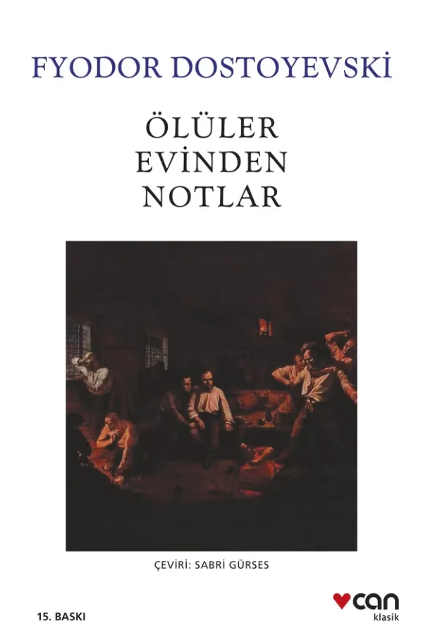 Ölüler Evinden Notlar (Yeni Beyaz Kapak)