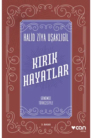 Kırık Hayatlar (Günümüz Türkçesiyle)