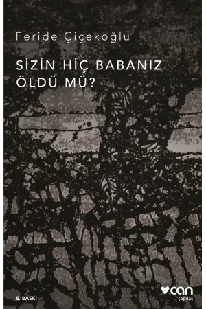 Sizin Hiç Babanız Öldü Mü (Yeni Kapak)