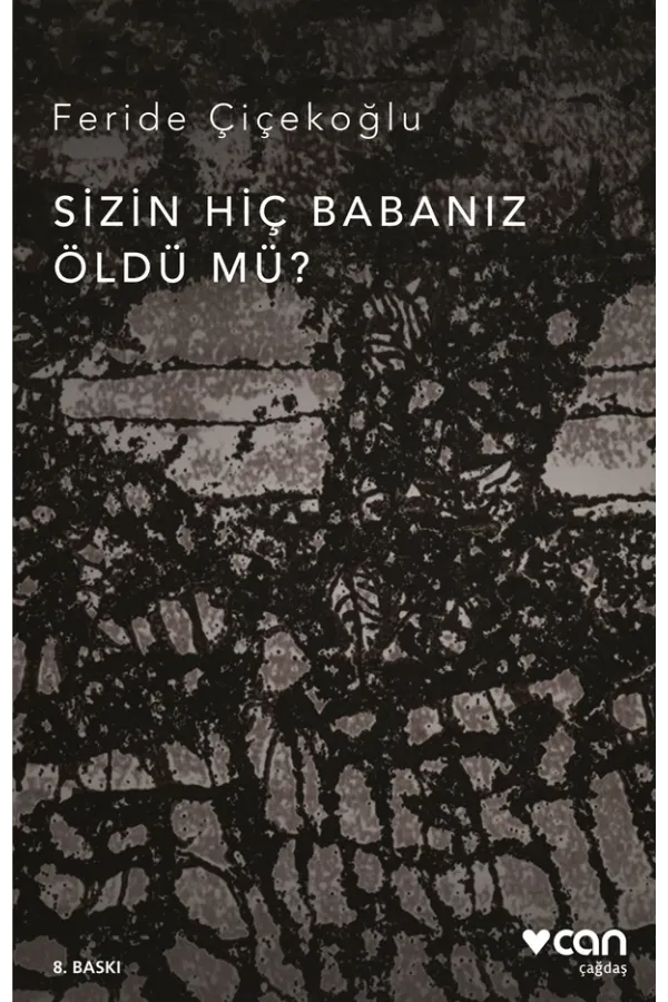 Sizin Hiç Babanız Öldü Mü (Yeni Kapak)