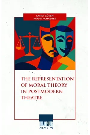 The Representation Of Moral Theory In Postmodern Theatre
