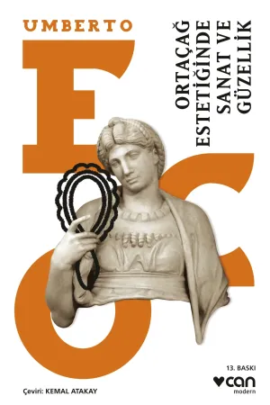 Ortaçağ Estetiğinde Sanat Ve Güzellik (Yeni Kapak)