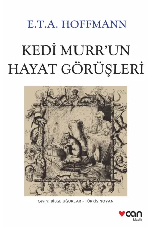 Kedi Murr'Un Hayat Görüşleri (Yeni Beyaz Kapak)