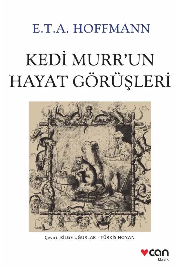 Kedi Murr'Un Hayat Görüşleri (Yeni Beyaz Kapak)