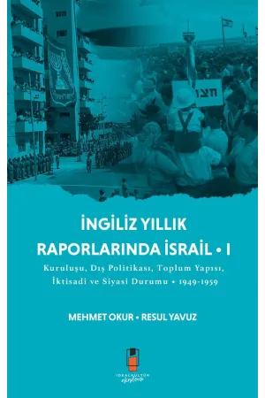 İngiliz Yıllık Raporlarında İsrail - I