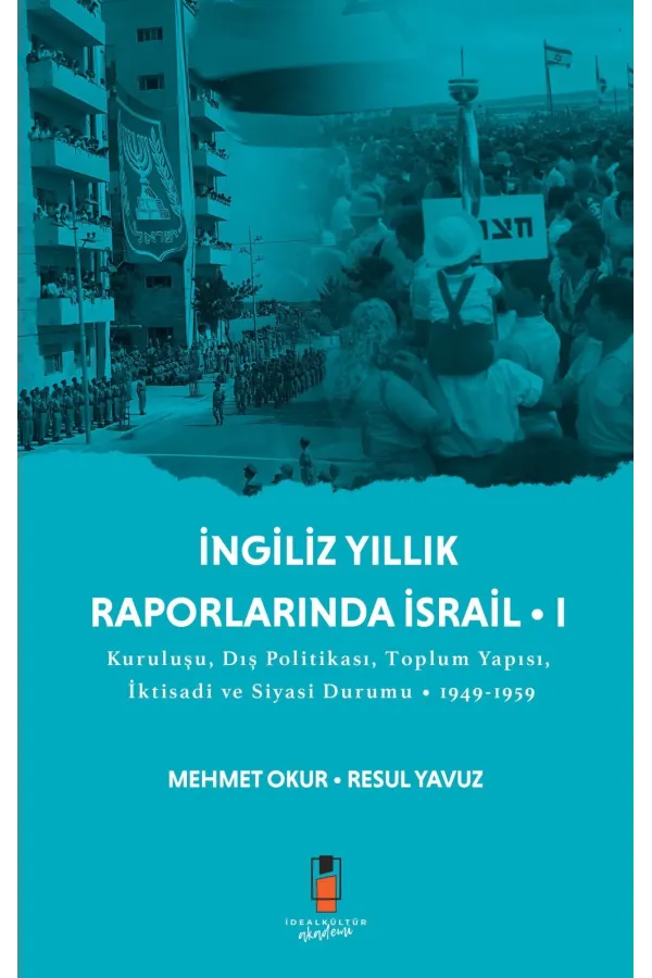 İngiliz Yıllık Raporlarında İsrail - I