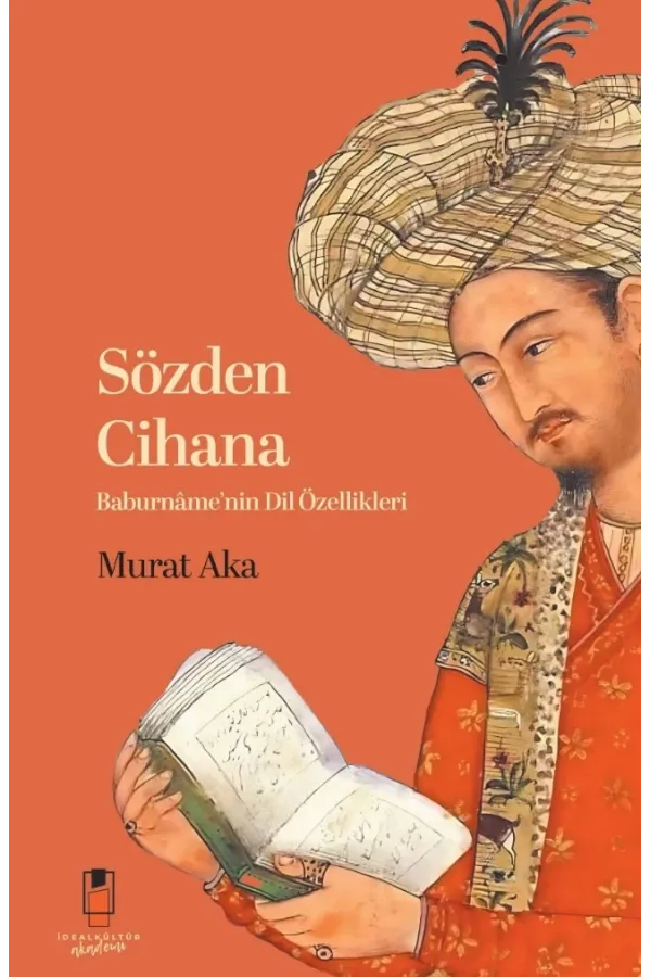 Sözden Cihana Baburnâme’nin Dil Özellikleri