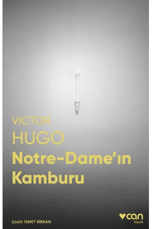Notre Dame' In Kamburu (Fotoğraflı Klasikler)