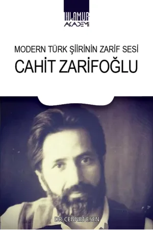 Modern Türk Şiirinin Zarif Sesi Cahit Zarifoğlu