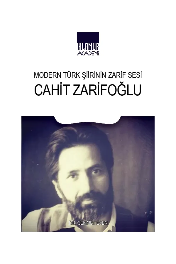 Modern Türk Şiirinin Zarif Sesi Cahit Zarifoğlu