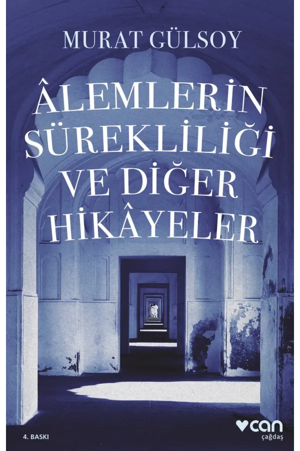 Alemlerin Sürekliliği Ve Diğer Hikayeler