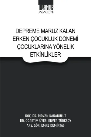 Depreme Maruz Kalan Erken Çocukluk Dönemi Çocuklarına Yönelik Etkinlikler