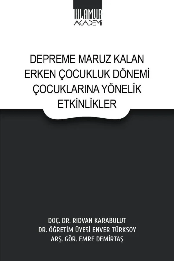 Depreme Maruz Kalan Erken Çocukluk Dönemi Çocuklarına Yönelik Etkinlikler