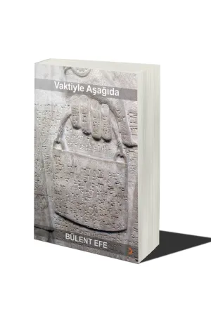 Vaktiyle Aşağıda