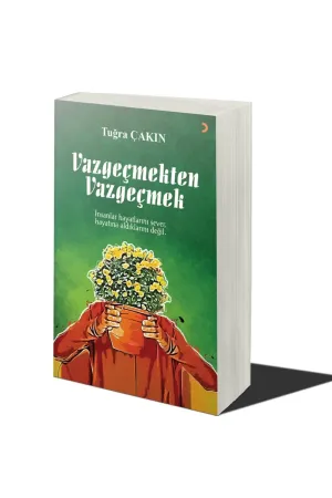 Vazgeçmekten Vazgeçmek
