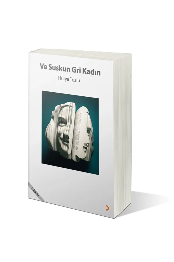 Ve Suskun Gri Kadın
