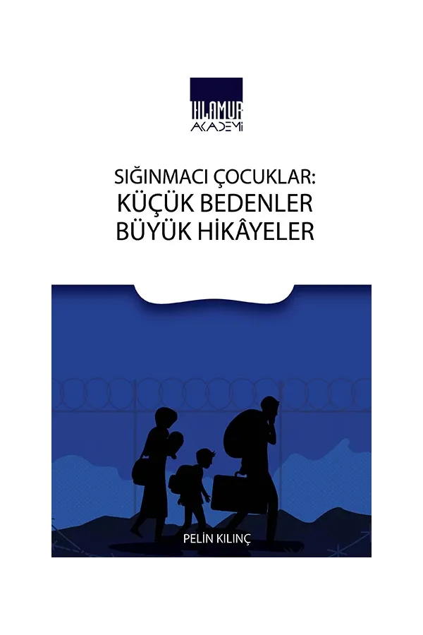 Sığınmacı Çocuklar - Küçük Bedenler Büyük Hikâyeler