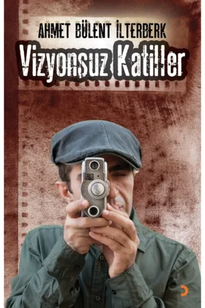Vizyonsuz Katiller