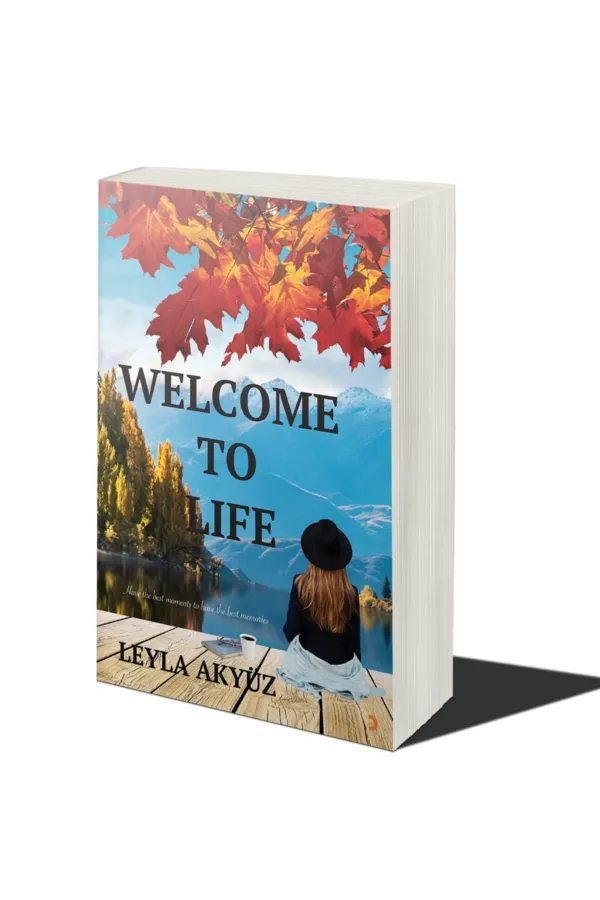 Welcome to Life
