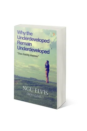 Why the Underdeveloped Remain Underdeveloped