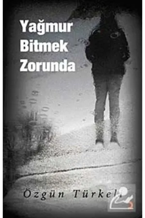 Yağmur Bitmek Zorunda