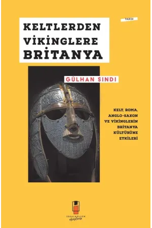 Keltlerden Vikinglere Britanya