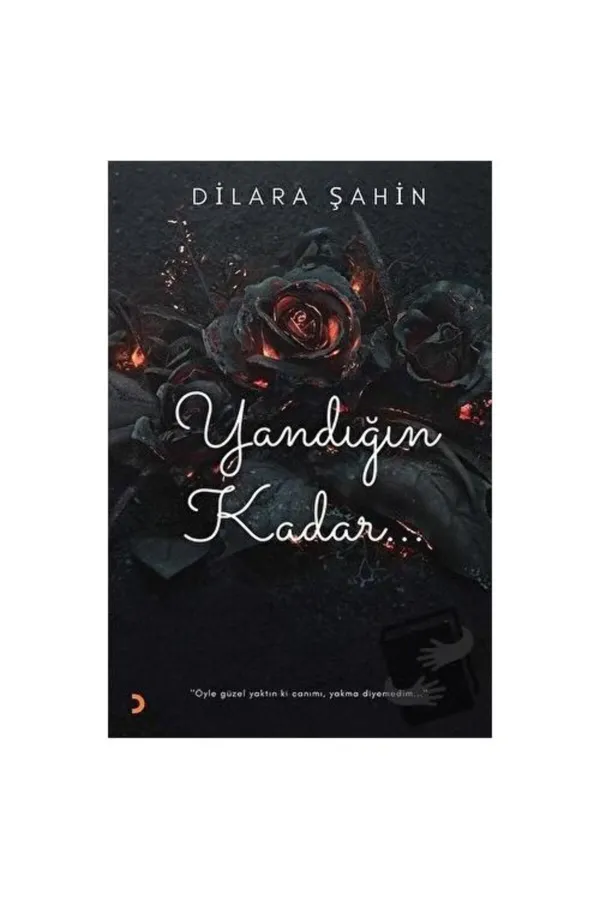 Yandığın Kadar