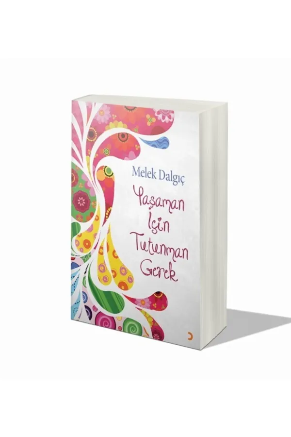 Yaşaman için Tutunman Gerek