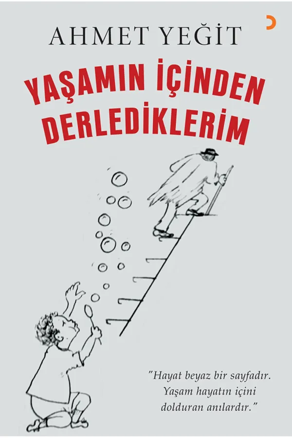 Yaşamın İçinden Derlediklerim