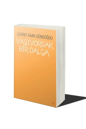 Yaşıyorsak Bir Dalga