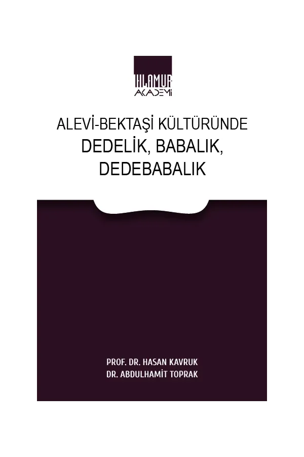 Alevi - Bektaşi Kültüründe Dedelik, Babalık, Dedebabalık