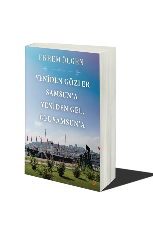 Yeniden Gözler Samsun’a Yeniden Gel. Gel Samsun’a