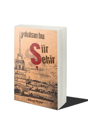 Yıkılsın Bu Şiir Şehir