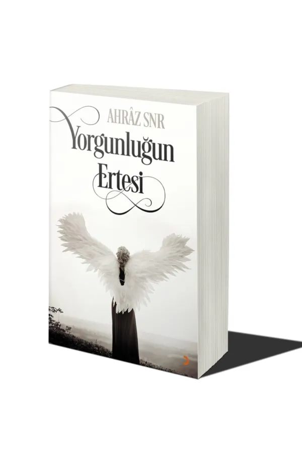 Yorgunluğun Ertesi