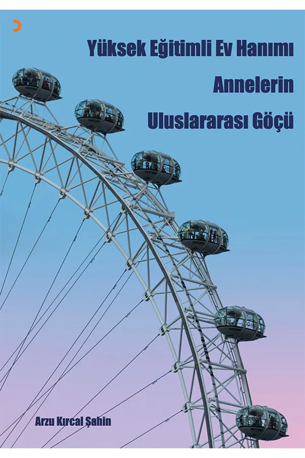 Yüksek Eğitimli Ev Hanımı Annelerin Uluslararası Göçü